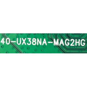 MAIN PARA TV INSIGNIA / NUMERO DE PARTE T8-UX38004-MA4 / 40-UX38NA-MAG2HG / V8-UX38001-LF1V204 (C4) /DAF7501046 / 10189014MA0758 / MODELO NS-40DR420NA16